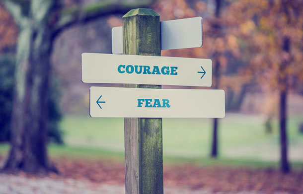 courage versus fear